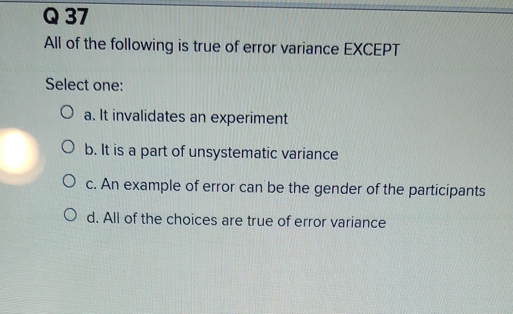 Solved All of the following is true of error variance EXCEPT | Chegg.com