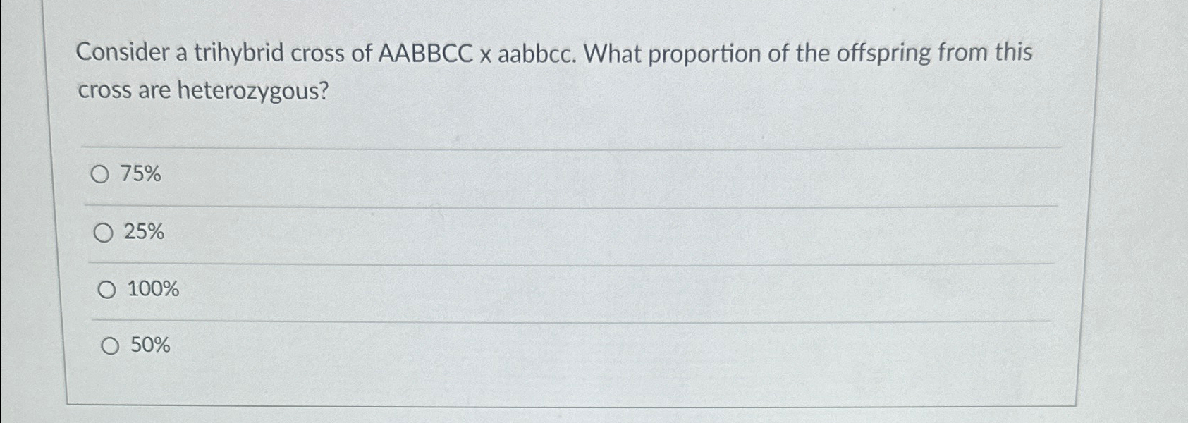 Solved Consider a trihybrid cross of AABBCC x ?aabbcc. What | Chegg.com