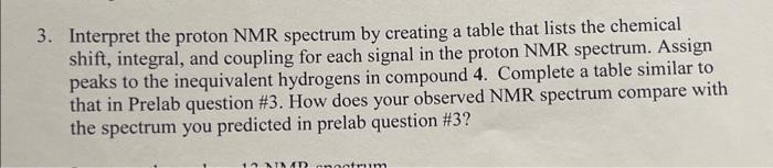 Solved 3. Interpret the proton NMR spectrum by creating a | Chegg.com