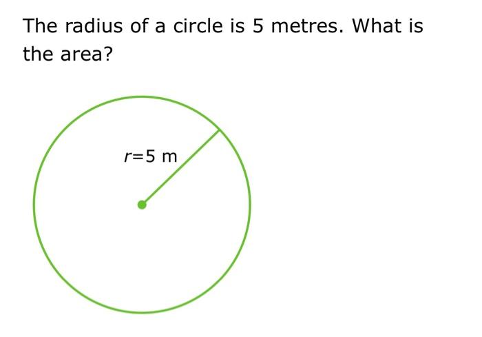 5 m radius circle area