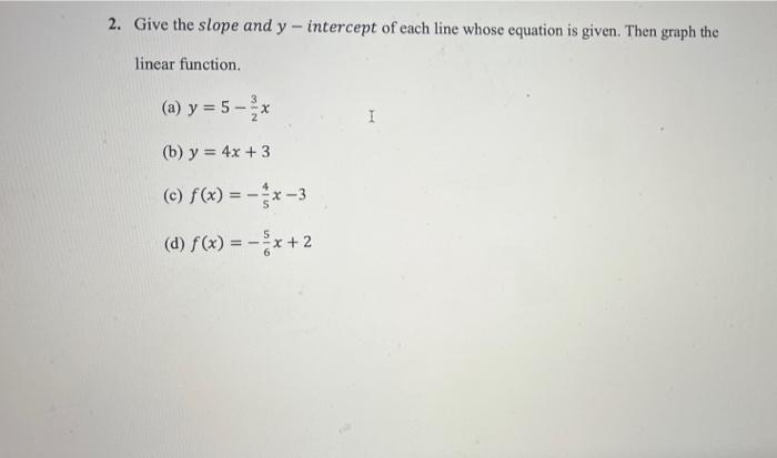 Solved 2. Give the slope and y - intercept of each line | Chegg.com