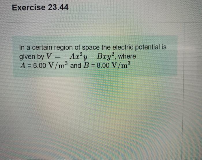 Solved Exercise 23.44 In a certain region of space the | Chegg.com