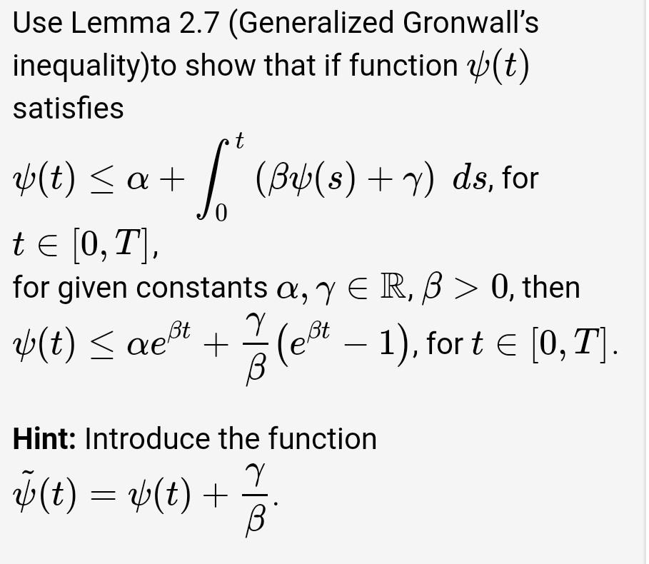 Solved Use Lemma 2.7 (Generalized Gronwall's inequality)to — free download