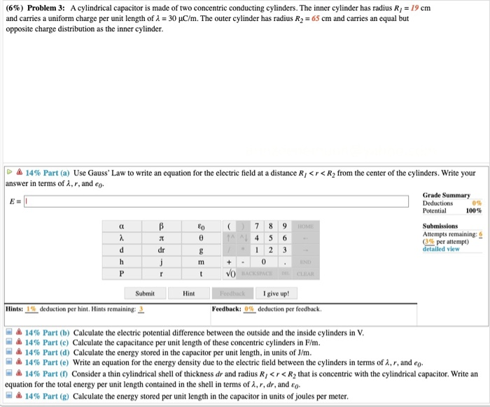 Solved (6) Problem 3 A Cylindrical Capacitor Is Made Of
