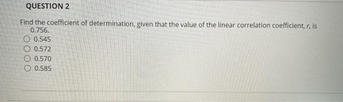 Solved QUESTION 2 Find The Coefficient Of Determination, | Chegg.com