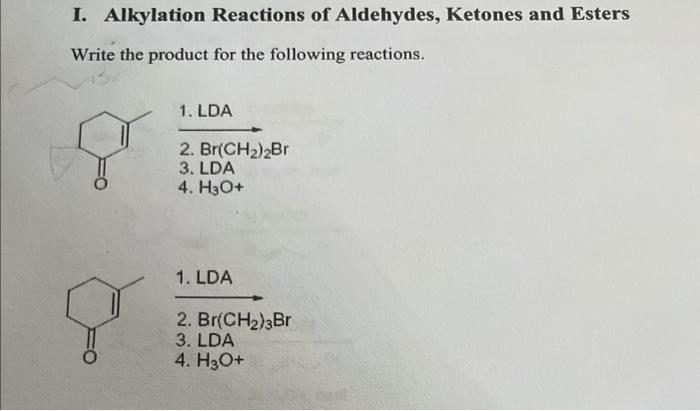 Solved I. Alkylation Reactions Of Aldehydes, Ketones And | Chegg.com