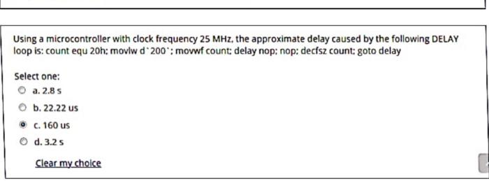 Solved Using a microcontroller with clock frequency 25 MHz, | Chegg.com