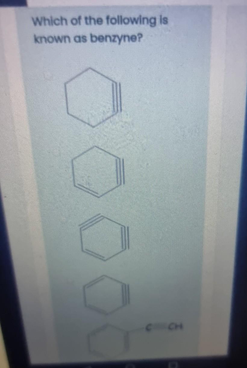Solved Which of the following is known as benzyne? | Chegg.com