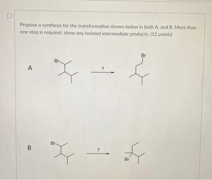 Solved Propose a synthesis for the transformation shown | Chegg.com
