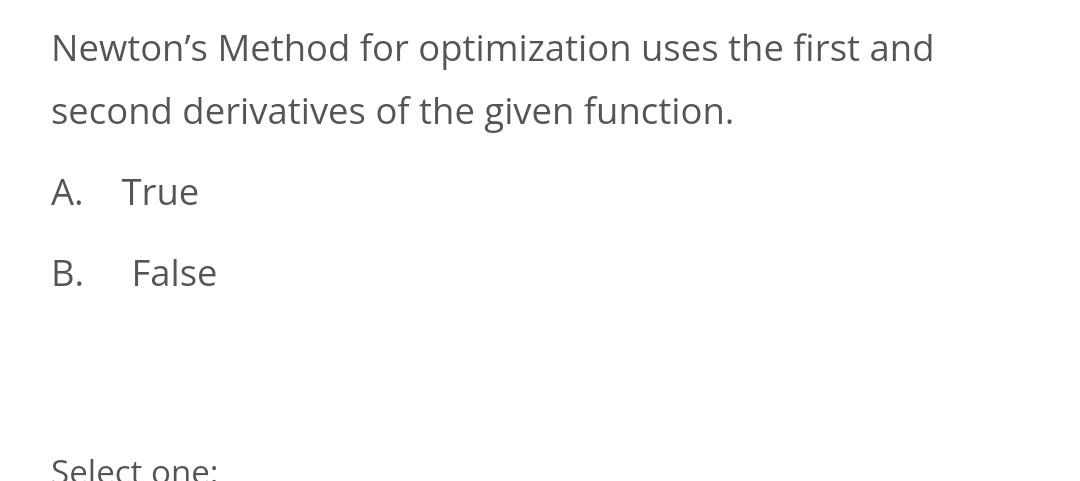 Solved Newton's Method for optimization uses the first and | Chegg.com