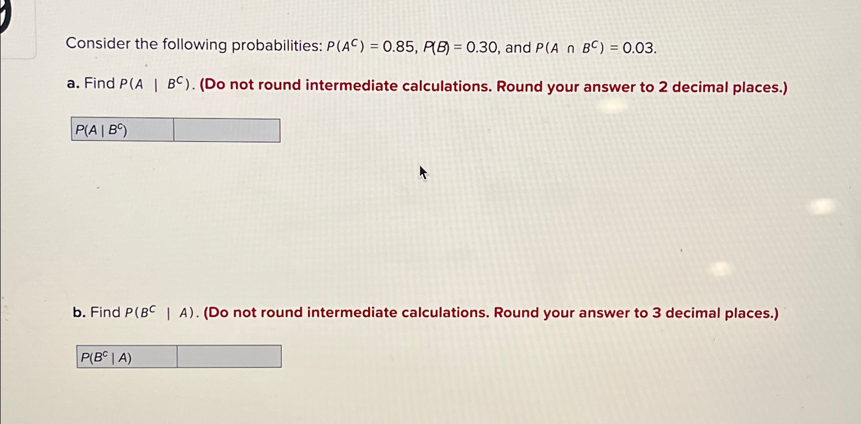 Solved Consider The Following Probabilities: | Chegg.com