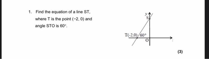 Solved 1. Find the equation of a line ST, where T is the | Chegg.com
