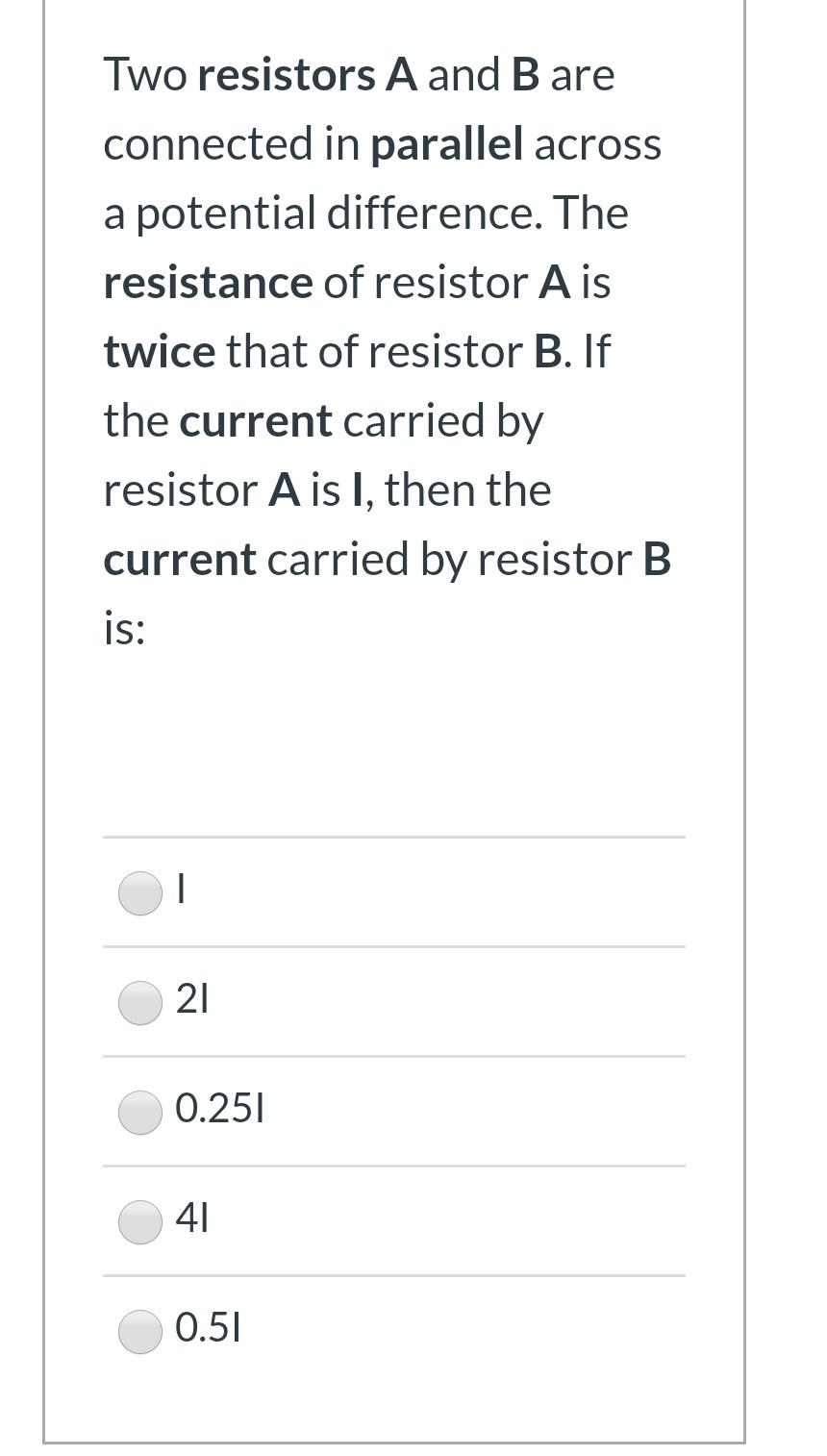 Solved Two Resistors A And B Are Connected In Parallel | Chegg.com