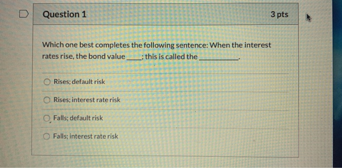 Solved D Question 1 3 pts RE D Which one best completes the | Chegg.com