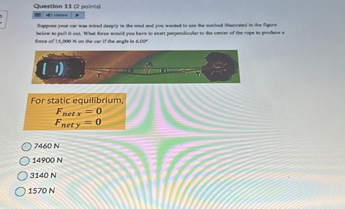 Solved Question 11 (2 points) 4) Listen Suppose your car was | Chegg.com