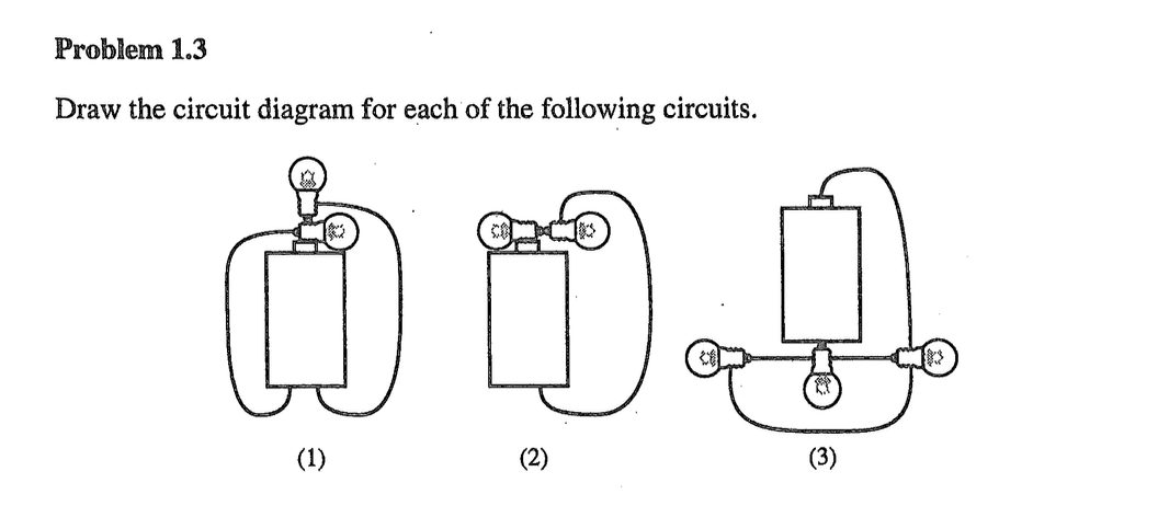 Solved How should the circuit diagrams for each of the | Chegg.com