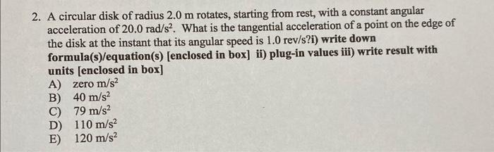 Solved 2. A Circular Disk Of Radius 2.0 M Rotates, Starting | Chegg.com