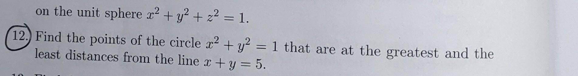 Solved on the unit sphere x² + y² + ² = 1. 12. Find the | Chegg.com