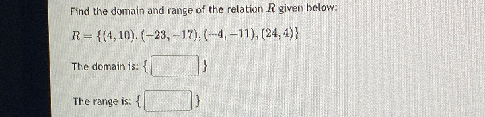 Solved Find the domain and range of the relation R ﻿given | Chegg.com