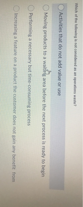 Solved Which of the following is not considered as an | Chegg.com