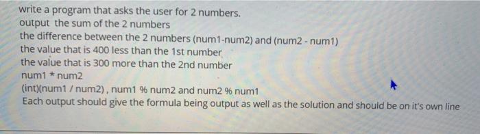 Solved write a program that asks the user for 2 numbers. | Chegg.com