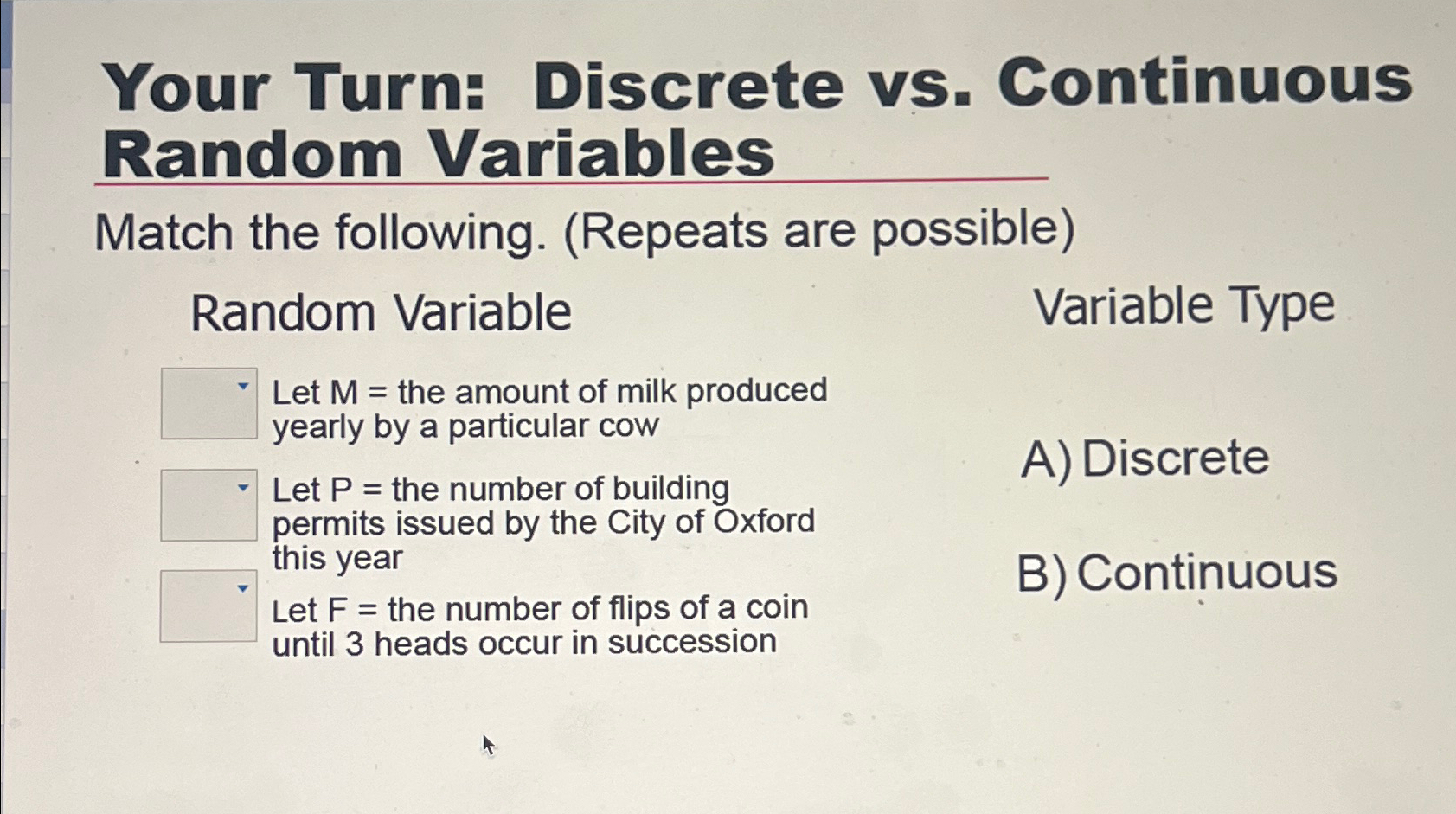 Solved Your Turn: Discrete vs. Continuous Random | Chegg.com