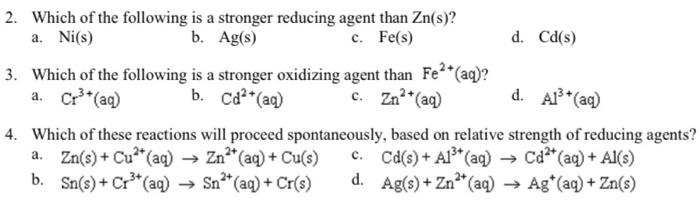 Solved 2. Which of the following is a stronger reducing | Chegg.com