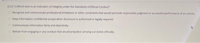 Solved CLO 1 Which Item Is An Indication Of Integrity Chegg