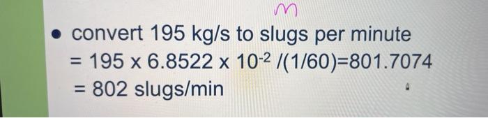 Solved I know that 1kg = 0.0685 slug but why 6.8522*10^-2 is | Chegg.com