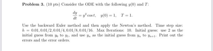 Problem 3. (10 pts) Consider the ODE with the | Chegg.com
