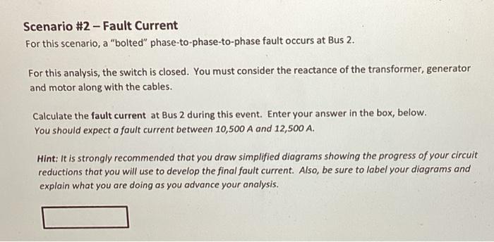 Solved Scenario \#2 - Fault Current For this scenario, a | Chegg.com