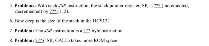 Solved 5. Problems: With each JSR instruction, the stack | Chegg.com