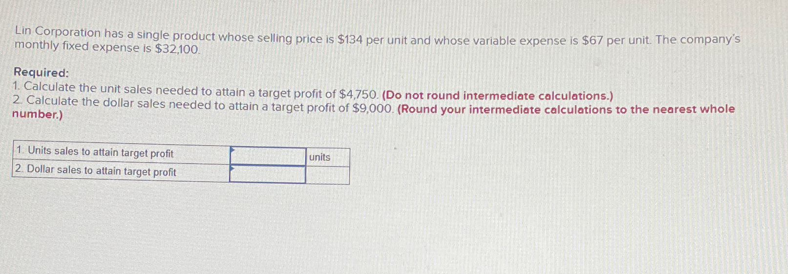 Solved Lin Corporation has a single product whose selling