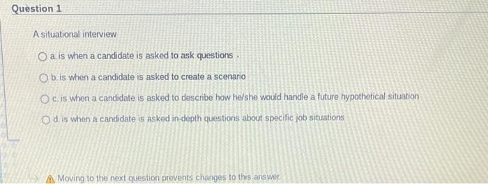 Solved A Situational Interview A. Is When A Candidate Is | Chegg.com