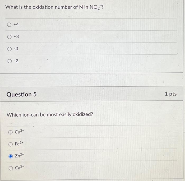 Solved What is the oxidation number of Nin NO2−? +4 +3 −3