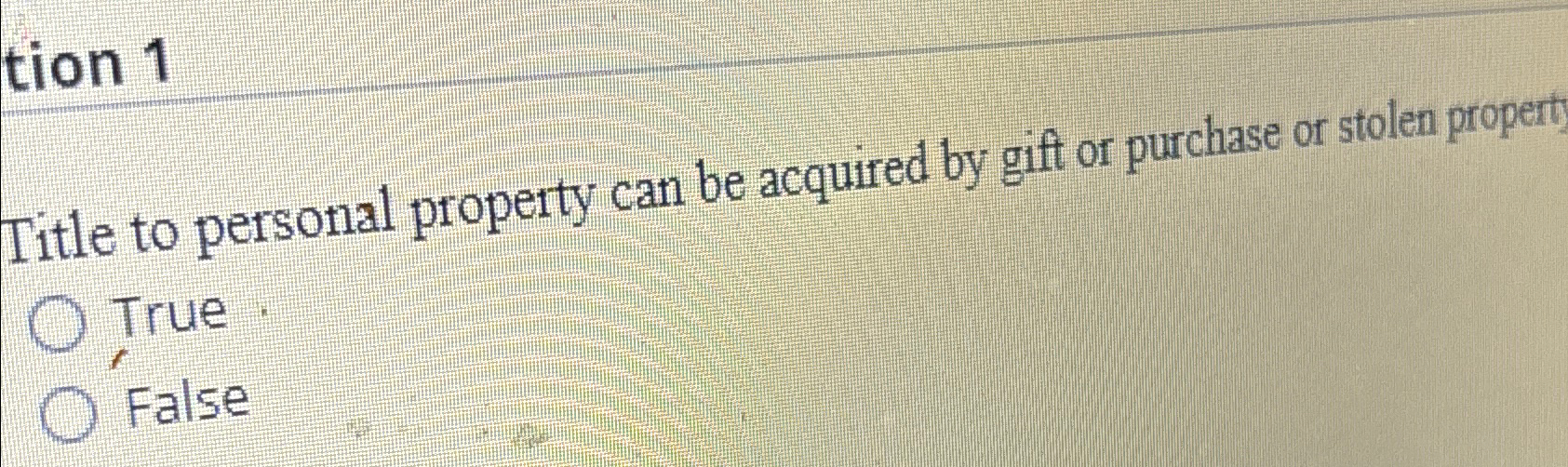 tion 1Title to personal property can be acquired by