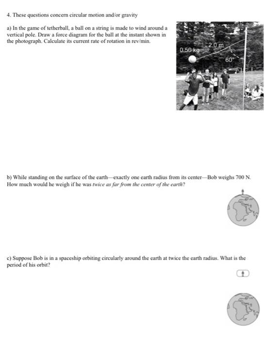 Solved 4. These questions concern circular motion and/or | Chegg.com
