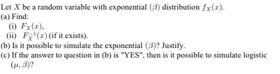 Solved Let X be a random variable with exponential (β) | Chegg.com