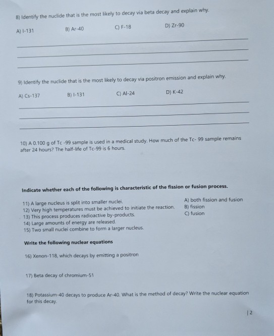 Solved 8 Identify The Nuclide That Is The Most Likely To Chegg Com
