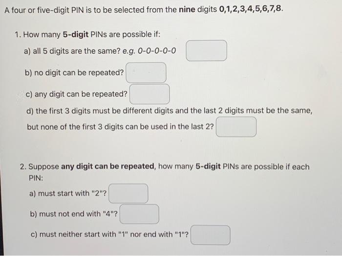 Solved four or five-digit PIN is to be selected from the | Chegg.com