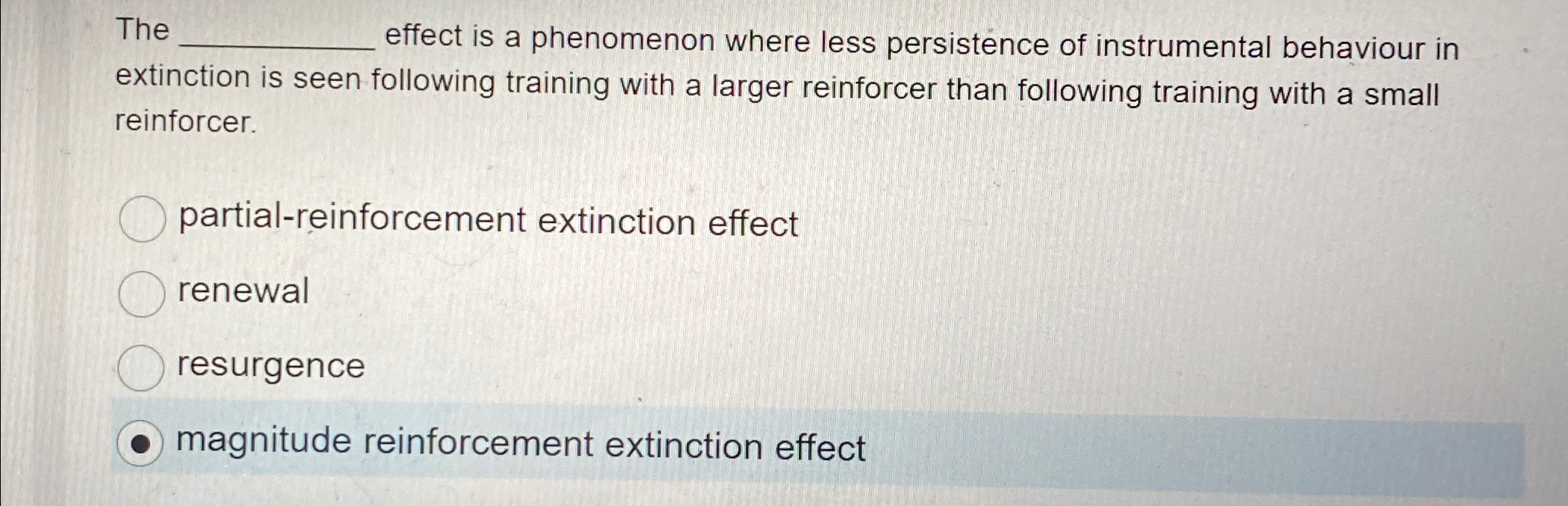 Solved The ﻿effect is a phenomenon where less persistence | Chegg.com