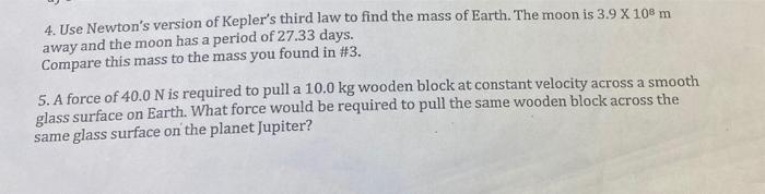 Solved 4. Use Newton's version of Kepler's third law to find | Chegg.com