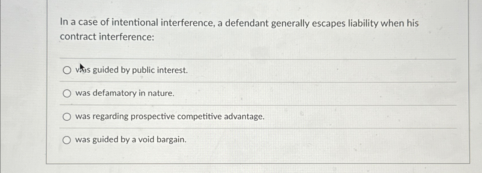 Solved In a case of intentional interference, a defendant