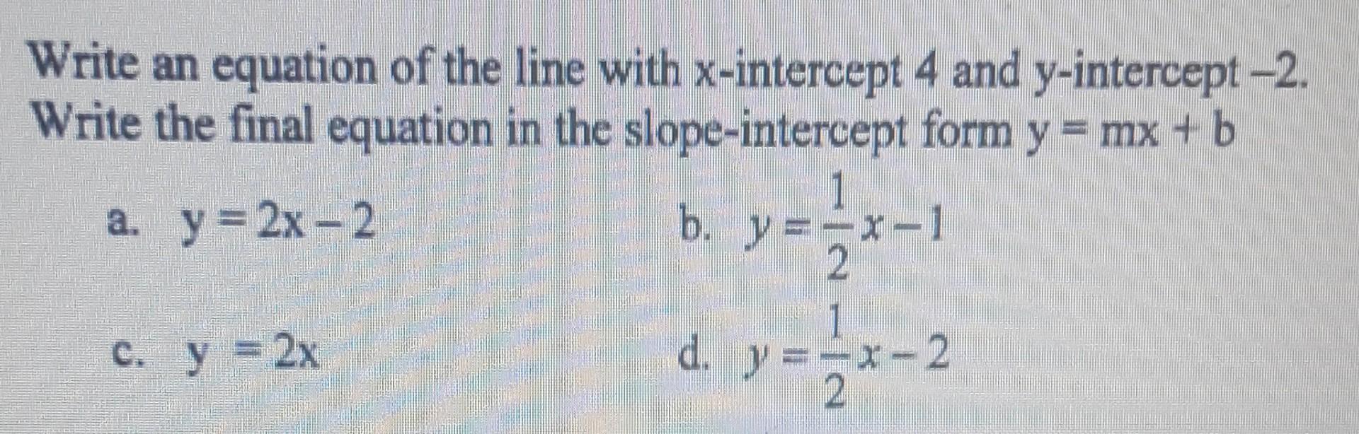 derive the equation of a line with x intercept and y intercept