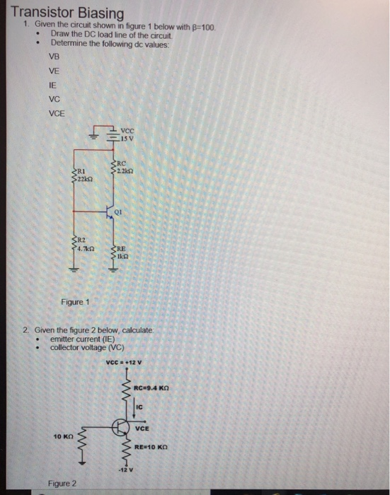 Solved Transistor Biasing 1. Given the circuit shown in