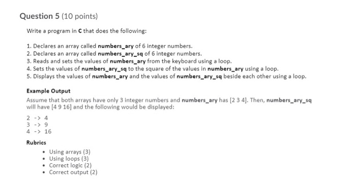 Solved Question 5 (10 points) Write a program in C that does | Chegg.com