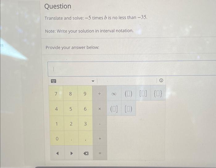 Solved Question Translate and solve: −5 times b is no less | Chegg.com
