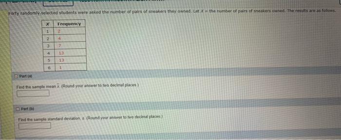 Solved Forty randomly selected students were asked the | Chegg.com