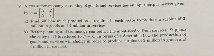 Solved 2. A two sector economy consisting of goods and | Chegg.com image.