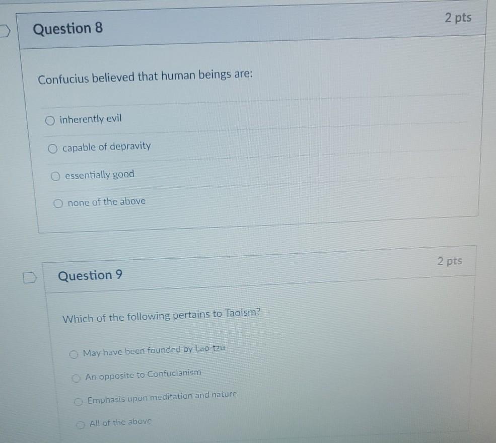 Solved 2 Pts Question 8 Confucius Believed That Human Beings | Chegg.com